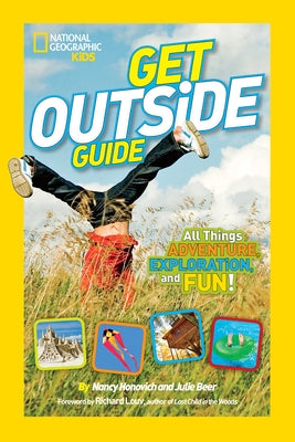 Get Outside Guide: All Things Adventure, Exploration, and Fun! by Honovich, Nancy