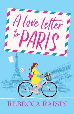 A Love Letter to Paris by Raisin, Rebecca
