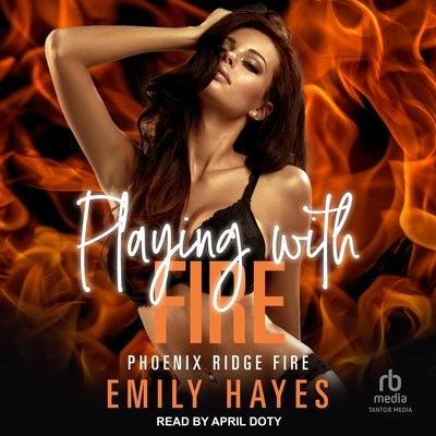 Playing with Fire by Hayes, Emily