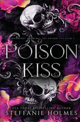 Poison Kiss: Luxe paperback edition by Holmes, Steffanie