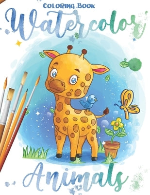 Watercolor Animals Coloring Book: For Kid Coloring & Activity, 25 Groovy, Totally Chill Animal Designs on High-Quality, Unicorn, Cat, Dinosaurs, Giraf by Publishing, Carta