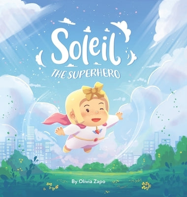 Soleil the Superhero by Zapo, Olivia