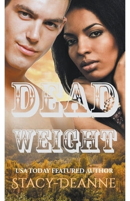 Dead Weight by Stacy-Deanne