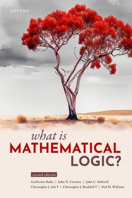 What Is Mathematical Logic? by Badia, Guillermo