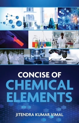 Concise of Chemical Elements by Vimal, Jitendra Kumar