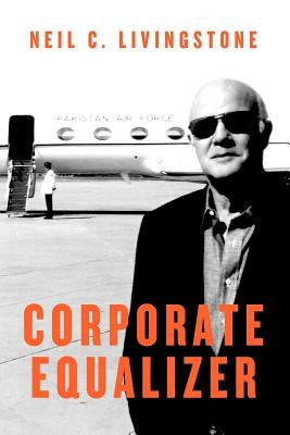 Corporate Equalizer by Livingstone, Neil C.
