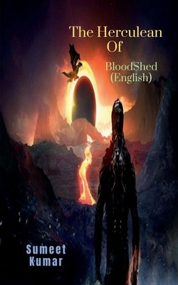 The Herculean Of Bloodshed (English): The Rumpus of Adour by Kumar, Sumeet