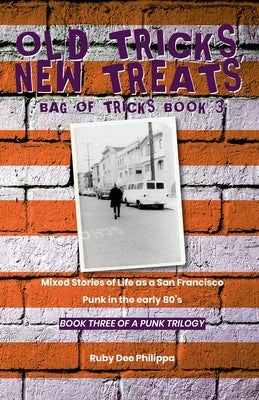 Old Tricks, New Treats (Bag of Tricks, book 3) by Philippa, Ruby Dee