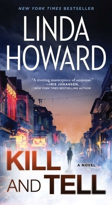 Kill and Tell by Howard, Linda