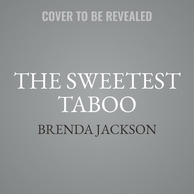 The Sweetest Taboo by Jackson, Brenda