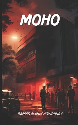 Moho by Chowdhury, Rafeed Elahi