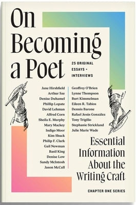 On Becoming a Poet: Essential Information about the Writing Craft: 25 Original Essays + Interviews by Terris, Susan
