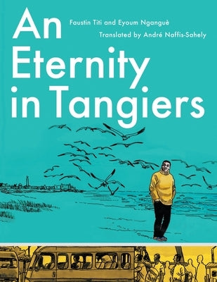 An Eternity in Tangiers by Titi, Faustin