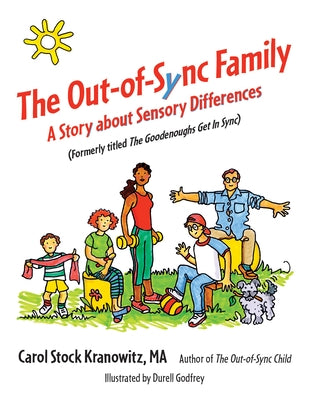 The Out-Of-Sync Family: A Story about Sensory Differences by Stock Kranowitz, Carol