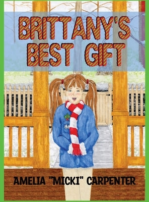 Brittany's Best Gift by Carpenter, Amelia Micki
