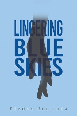 Lingering Blue Skies by Hellinga, Debora