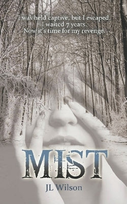 Mist by Wilson, J. L.