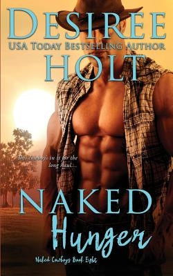 Naked Hunger by Holt, Desiree