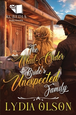 The Mail-Order Bride's Unexpected Family: A Western Historical Romance Book by Olson, Lydia