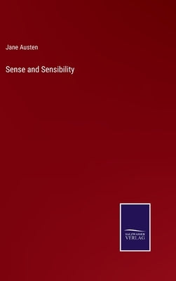 Sense and Sensibility by Austen, Jane