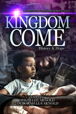 Kingdom Come-History and Hope by Arnold, David Lee