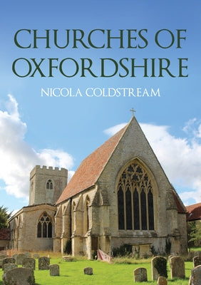 Churches of Oxfordshire by Coldstream, Nicola
