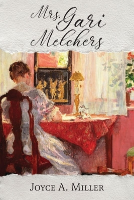 Mrs. Gari Melchers by Miller, Joyce A.