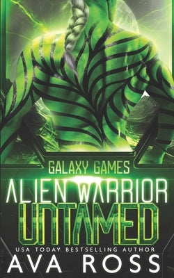 Alien Warrior Untamed by Ross, Ava