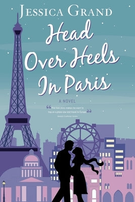 Head Over Heels in Paris by Grand, Jessica