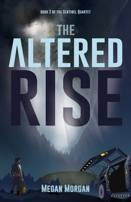 The Altered Rise by Morgan, Megan