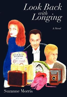 Look Back with Longing: Book One of the Clearharbour Trilogy by Morris, Suzanne