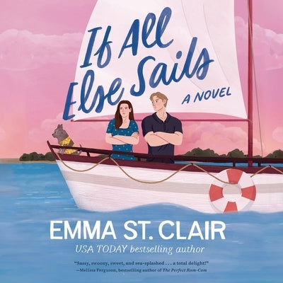 If All Else Sails by Clair, Emma St
