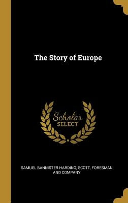 The Story of Europe by Harding, Samuel Bannister