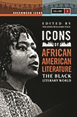 Icons of African American Literature: The Black Literary World by Page, Yolanda Williams