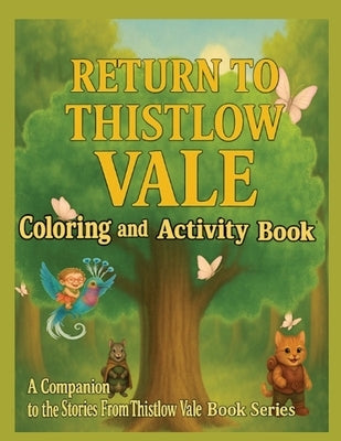 Return to Thistlow Vale: Coloring and Activity Book One by Clark