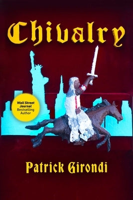 Chivalry by Girondi, Patrick