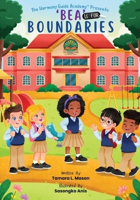 'BEA' is for Boundaries by Mason, Tamara L.