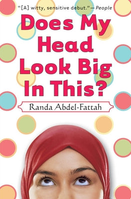 Does My Head Look Big in This? by Abdel-Fattah, Randa