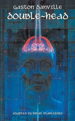 Double-Head by Danville, Gaston