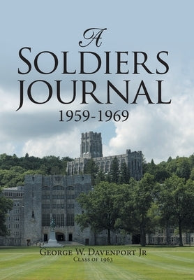 A Soldiers Journal 1959-1969 by Davenport, George W., Jr.