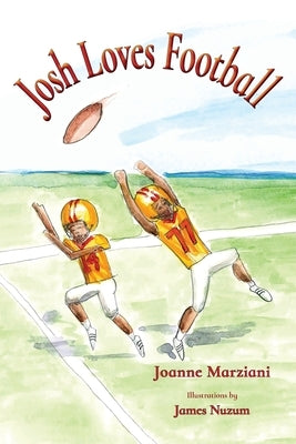 Josh Loves Football by Marziani, Joanne