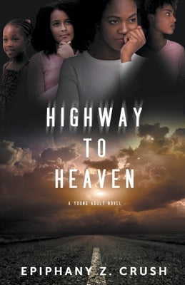 Highway to Heaven by Crush, Epiphany Z.