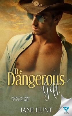 The Dangerous Gift by Hunt, Jane