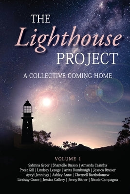 The Lighthouse Project: A Collective Coming Home by Greer, Sabrina