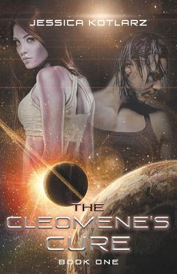 The Cleomene's Cure by Kotlarz, Jessica