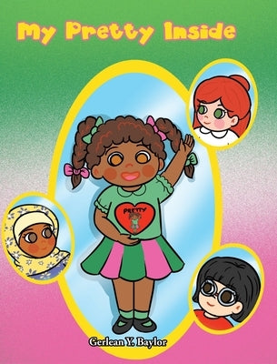 My Pretty Inside by Baylor, Gerlean Y.