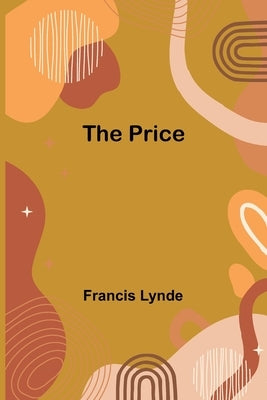 The Price by Lynde, Francis