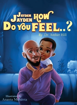 Jayden Jayden How Do You Feel ? by Hill, Amber R.