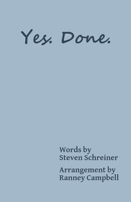 Yes. Done. by Campbell, Ranney