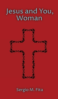Jesus and You, Woman: Ignatian Retreat for Women under the guidance of Edith Stein by Munoz Fita, Sergio